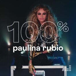 Cover of playlist 100% Paulina Rubio