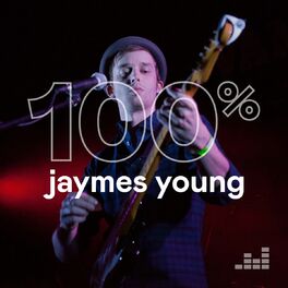 Cover of playlist 100% Jaymes Young