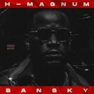 H Magnum - Bansky