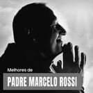 Padre Marcelo Rossi - As Melhores