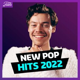 Cover of playlist New Pop Hits 2022 |  Hottest Global Music | FILTR