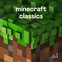 Cover of playlist Minecraft Classics