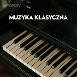 Cover of playlist Muzyka Klasyczna