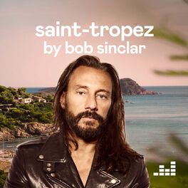 Cover of playlist Saint-Tropez by Bob Sinclar