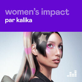 Cover of playlist Women's Impact par Kalika