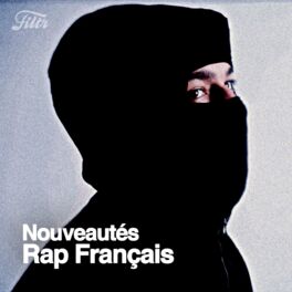 Cover of playlist Nouveautés Rap Francais 2024 🚨 Nouveauté Rap FR