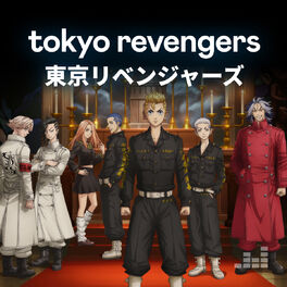 Cover of playlist Tokyo Revengers 東京リベンジャーズ
