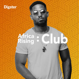 Cover of playlist Africa Rising : Club