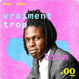 Cover of playlist Vraiment trop bien #00