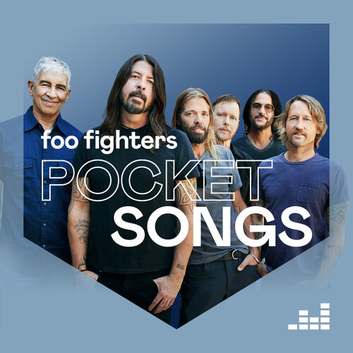 Pocket Songs by Foo Fighters playlist | Listen on Deezer