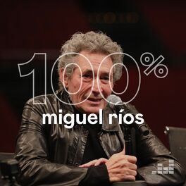 Cover of playlist 100% Miguel Ríos