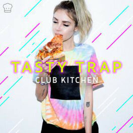 Cover of playlist Club Kitchen - Tasty Trap