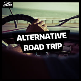 Cover of playlist Alternative Road Trip | FILTR