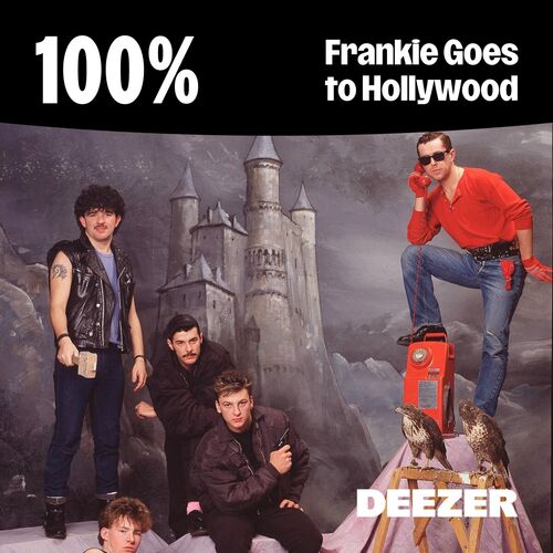 100% Frankie Goes To Hollywood Playlist | Listen On Deezer