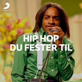 Cover of playlist Hip Hop Du Fester Til
