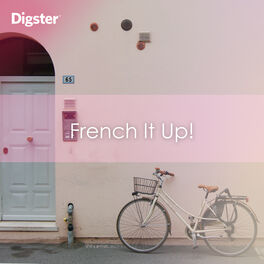 Cover of playlist DIGSTER - French It Up!