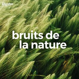 Cover of playlist Bruits de la nature