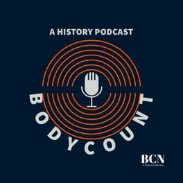 Show cover of Body Count: A History Podcast