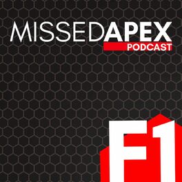Show cover of Missed Apex F1 Podcast