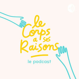 Show cover of Le corps a ses raisons