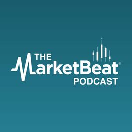 Show cover of The MarketBeat Podcast