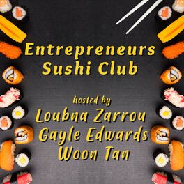 Show cover of Entrepreneurs Sushi Club