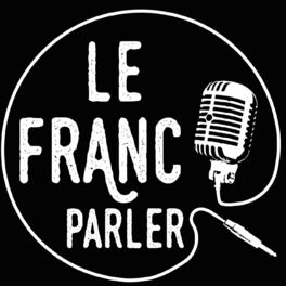 Show cover of Le Franc Parler