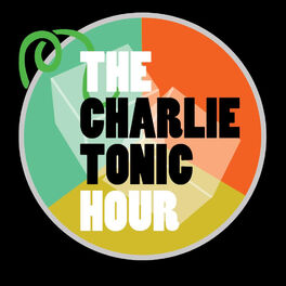 Show cover of The Charlie Tonic Hour