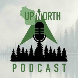 Show cover of Up North Podcast