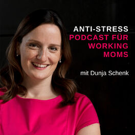 Show cover of Anti-Stress-Podcast für Working Moms