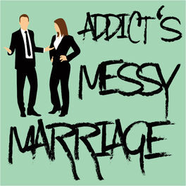 Show cover of Addict's Messy Marriage