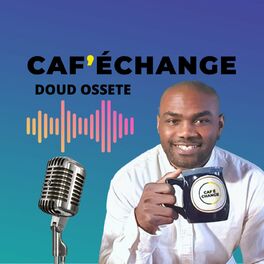 Show cover of Caf'échange Podcast