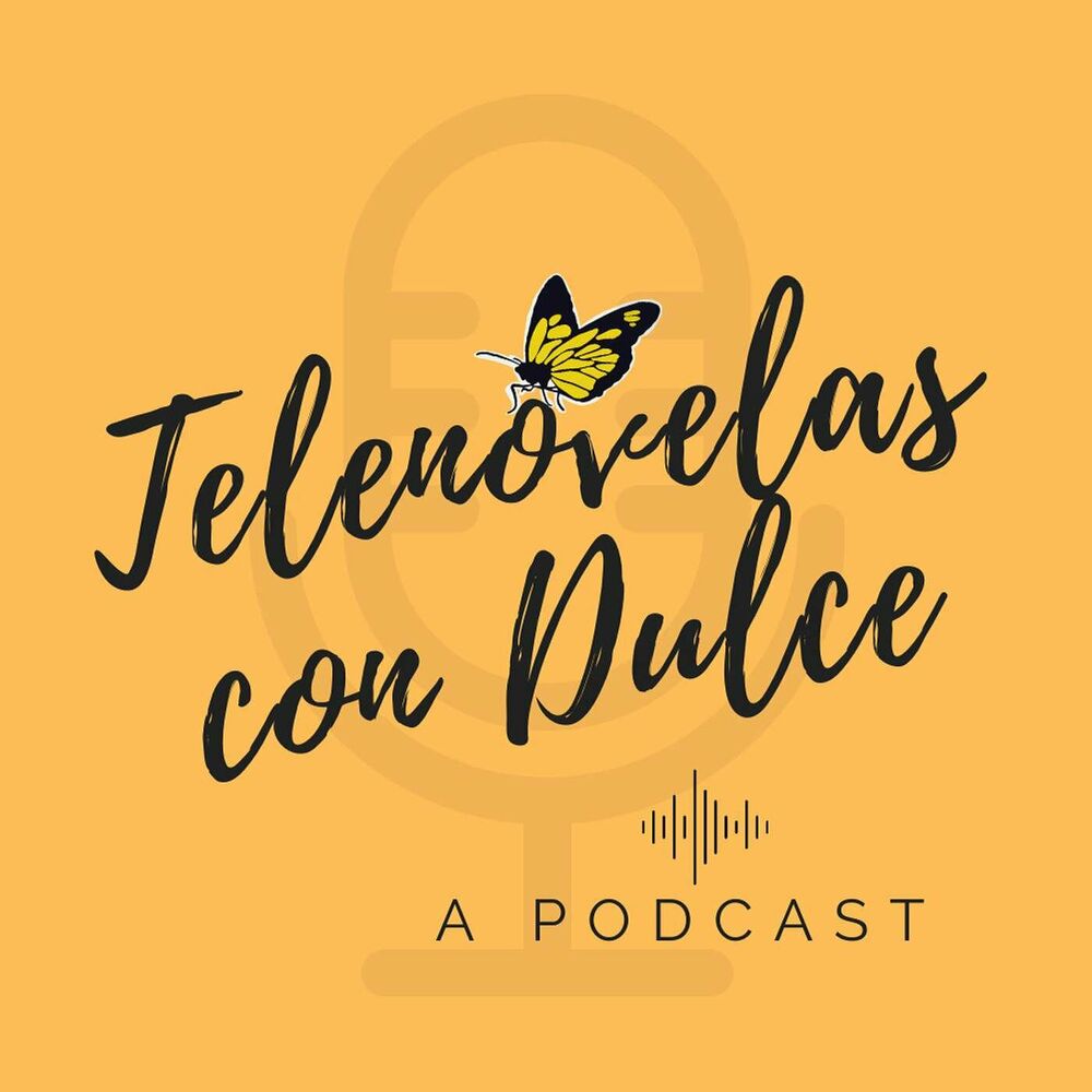 Listen to Telenovelas con Dulce podcast | Deezer