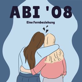 Show cover of Abi '08 - Eine Fernbeziehung