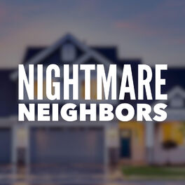 Show cover of Nightmare Neighbors | Neighbors From Hell