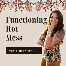 Show cover of The Functioning Hot Mess