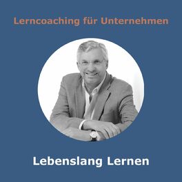 Show cover of Lebenslang Lernen – Der Podcast für Lernende, Lehrende und Unternehmen