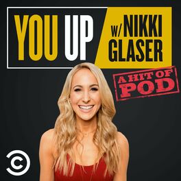 Show cover of You Up with Nikki Glaser
