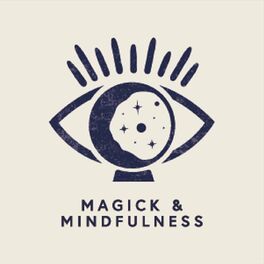 Show cover of Magick & Mindfulness