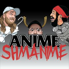 Show cover of Anime Shmanime