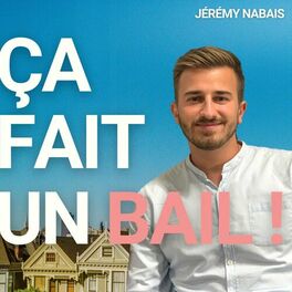 Show cover of ÇA FAIT UN BAIL ! Podcast Immobilier