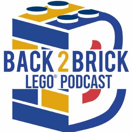 Show cover of Back 2 Brick LEGO® Podcast