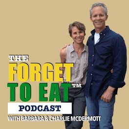Show cover of Forget To Eat™ Podcast