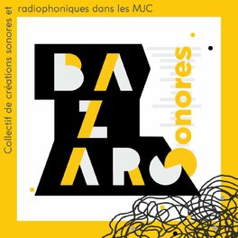 Show cover of Bazars Sonores - Le podcast