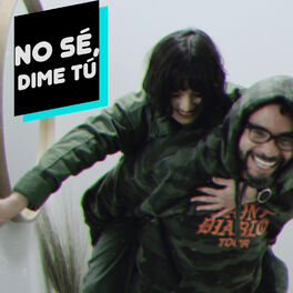 Show cover of No Sé, Dime Tú