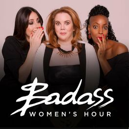 Show cover of Harriet Minter Presents: Badass Women’s Hour