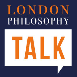 Show cover of London Philosophy Talk