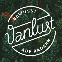 Show cover of Vanlust - Bewusst auf Rädern