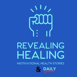 Show cover of Revealing Healing Motivational Health Stories and Daily Quotes