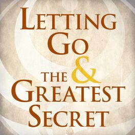 Show cover of Letting Go & The Greatest Secret